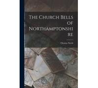 The Church Bells Of Northamptonshire