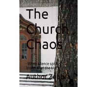 The Church Chaos: -When silence speaks louder that the truth-