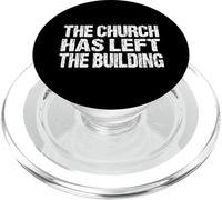 The Church Has Left The Building Inspirational Love God PopSockets PopGrip pour MagSafe