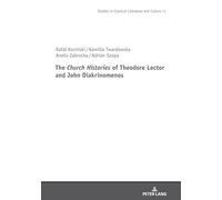 Histoires ecclésiastiques de Theodore Lector et John Diakrinomenos