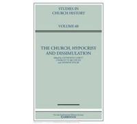 The Church, Hypocrisy And Dissimulation: Volume 60