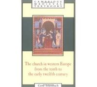 The Church In Western Europe From The Tenth To The Early Twelfth Century