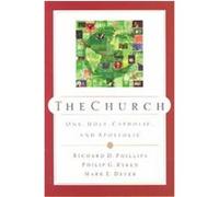 The Church Mark E. Dever, Philip Graham Ryken, Richard D. Phillips (Auteur)