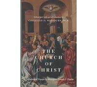 The Church of Christ: A Collection of Essays by Monsignor Joseph C. Fenton