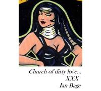 The Church of Dirty Love
