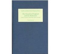 The Church of England And the Holocaust, Studies in Modern British Religious History, 12 Tom Lawson (Auteur)