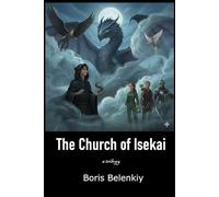 The Church of Isekai, a Trilogy: A Necromancer's Quest. Saving lives through the power of Death