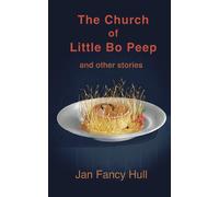 The Church Of Little Bo Peep And Other Stories