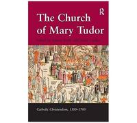 The Church Of Mary Tudor