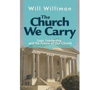 The Church We Carry