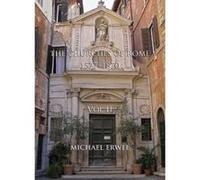 The Churches of Rome, 1527-1870: Vol. 2. Notes, Plates and Indexes - [Livre en VO] Michael Erwee (Auteur)