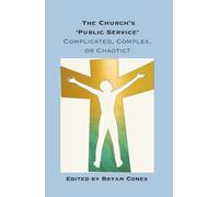 The Church's 'Public Service': Complicated, Complex or Chaotic?
