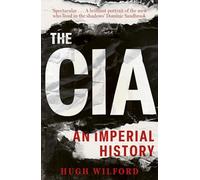 The CIA: An Imperial History