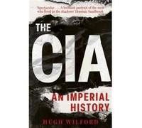 The CIA by Hugh Wilford Hugh Wilford (Auteur)