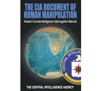 The Cia Document Of Human Manipulation