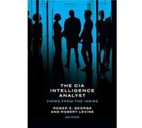 The CIA Intelligence Analyst - Georgetown University Press - Georgetown University Press - Livre en Anglais - Hardback Georgetown University PressGeorgetown University Press (Auteur)