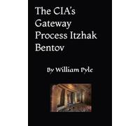 The CIA’s Gateway Process Itzhak Bentov