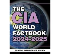 The CIA World Factbook 2024-2025