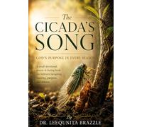 The Cicada's Song: God's Purpose In Every Season