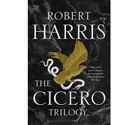 The Cicero Trilogy: From the bestselling author of Conclave