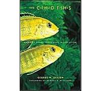 The Cichlid Fishes : Nature's Grand Experiment In Evolution