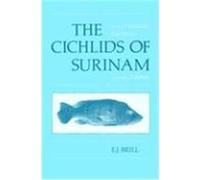 The Cichlids of Surinam Han Nijssen, S.O. Kullander (Auteur)