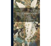 The Cid Campeador;