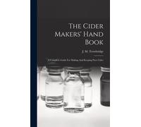 The Cider Makers' Hand Book