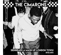 The Cimarons - Skinheads A Mash Up London Town 1970-1971