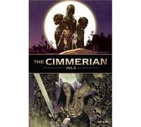 The Cimmerian Vol 3 - Robert E. Howard - Ablaze LLC - Livre en Anglais - Hardback Robert E. HowardRobert E. Howard (Auteur)