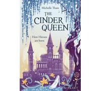 The Cinder Queen 2: How Heroes are born - Michelle Thate - Loomlight - ebook (ePub) - Livre