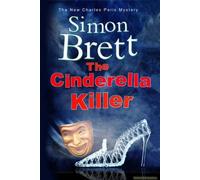 The Cinderella Killer: A Theatrical Mystery Starring Actor-Sleuth Charles Paris (A Charles Paris Mystery)