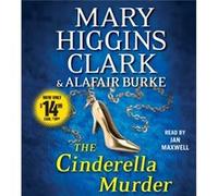 The Cinderella Murder by Mary Higgins Clark & Alafair Burke & Read by Jan Maxwell Mary Higgins Clark Alafair Burke Read by Jan Maxwell (Auteur)