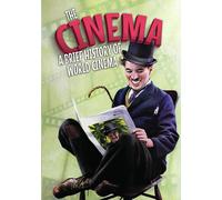 The Cinema: A Brief History [Digital Video Disc]