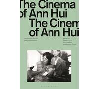 The Cinema of Ann Hui: Aesthetics, Gender, and Displacement