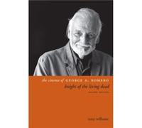 The Cinema of George A. Romero - Tony Williams - Columbia University Press - Livre en Anglais - Hardback Tony WilliamsTony Williams (Auteur)