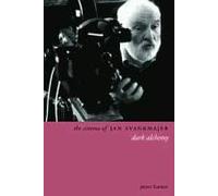 The Cinema Of Jan Svankmajer 2e