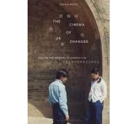 The Cinema Of Jia Zhangke