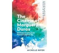 The Cinema Of Marguerite Duras