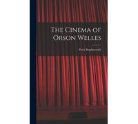 The Cinema Of Orson Welles