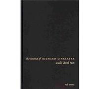The Cinema of Richard Linklater - Rob Stone - Columbia University Press - Livre en Anglais - Hardback Rob StoneRob Stone (Auteur)