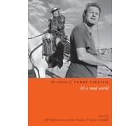 The Cinema of Terry Gilliam: It's a Mad World