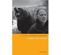 The Cinema of Werner Herzog: Aesthetic Ecstasy and Truth