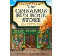 Laurie Gilmore – The Cinnamon Bun Book Store