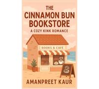The Cinnamon Bun Bookstore : A Cozy Kink Romance: Fiction Romance Novel, Short Stories for teens