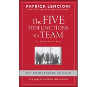 The Cinq Dysfunctions Of A Team: A Leadership Fable Patrick Lencion (Anglais)