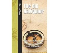 The CIO Navigator Business Advantage Through Consistent IT and Innovation - Darren Wray - Amazon Digital Services LLC KDP - Livre en Anglais Darren WrayDarren Wray (Auteur)