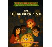 The Cipher Squad and the Clockmaker’s Puzzle: A kid's mystery adventure story filled with clues and discovery