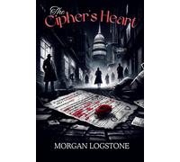 The Cipher's Heart: A Tale Of Love, Codes, And Hidden Messages
