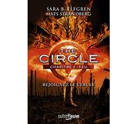 The Circle: Chapitre 2 : Feu (2)